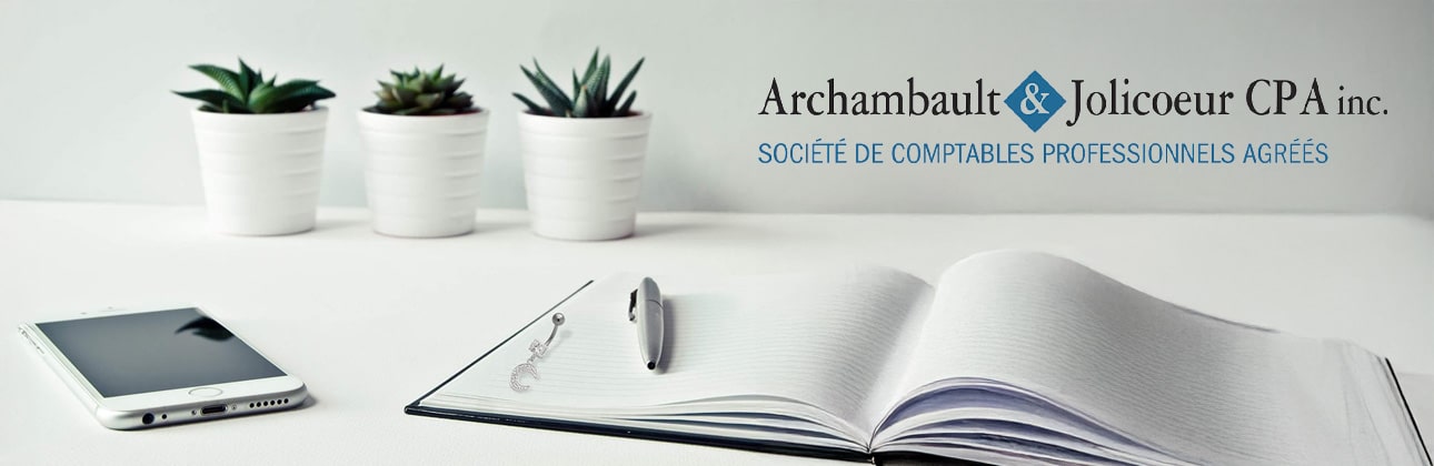 Archambault & Jolicoeur CPA inc. - Société de comptables professionnels agréés situés à L'Assomption & Terrebonne